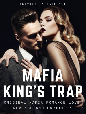 Mafia King's Trap,Knighted