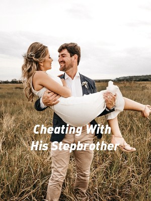 Cheating With His Stepbrother