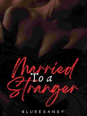 Married To A Stranger,Blueesandy