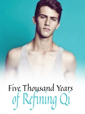 Five Thousand Years of Refining Qi