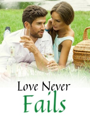 Love Never Fails