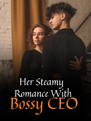 Her Steamy Romance With Bossy CEO,