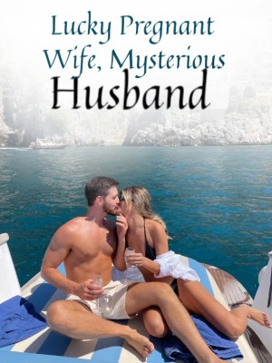 Lucky Pregnant Wife, Mysterious Husband,