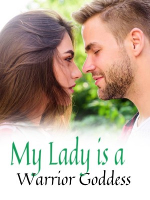 My Lady is a Warrior Goddess,