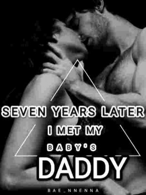 Seven Years Later, I Met My Baby's Daddy,Bae_Nnenna
