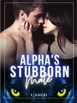 Alpha's Stubborn Mate,i_anu21