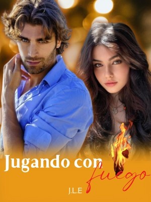 Jugando con fuego