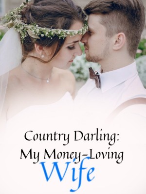 Country Darling: My Money-Loving Wife