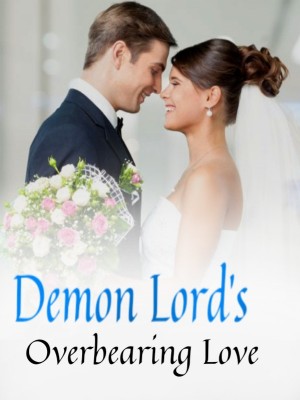 Demon Lord's Overbearing Love,