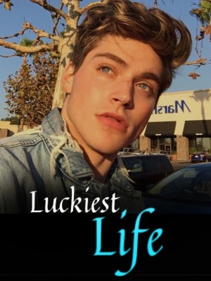 Luckiest Life,