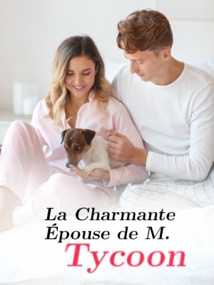 La charmante épouse de M. Tycoon