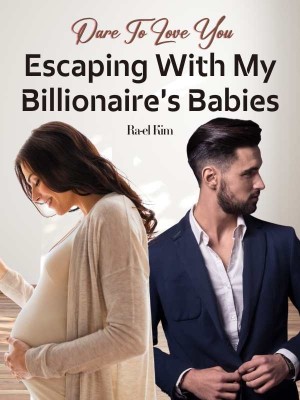 Escaping With My Billionaire's Babies,Ra-el Kim