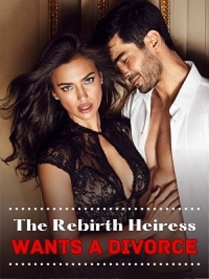  The Rebirth Heiress Wants A Divorce,TheBlues