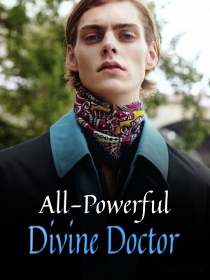 All-Powerful Divine Doctor,