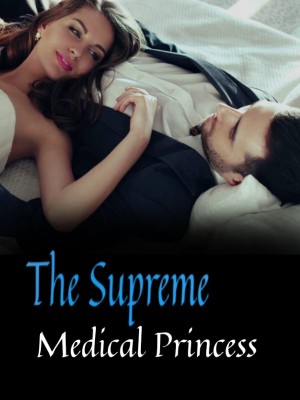 The Supreme Medical Princess,
