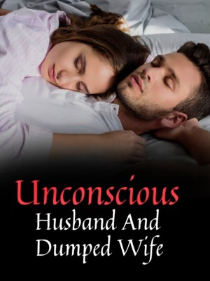 Unconscious Husband And Dumped Wife,