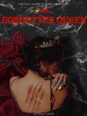 The Forgotten Queen,siGNaTure9