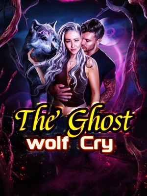 The Ghost wolf Cry ,Geewheez