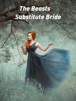 The Beasts Substitute Bride