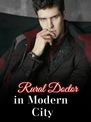 Rural Doctor in Modern City,