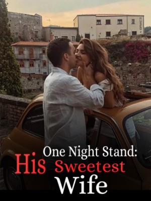 One Night Stand: His Sweetest Wife,