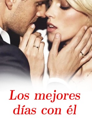 Los mejores días con él