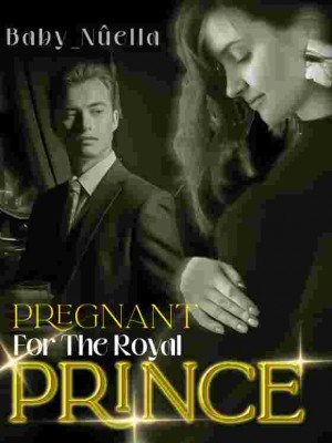 Pregnant For The Royal Prince,Baby_Nûella