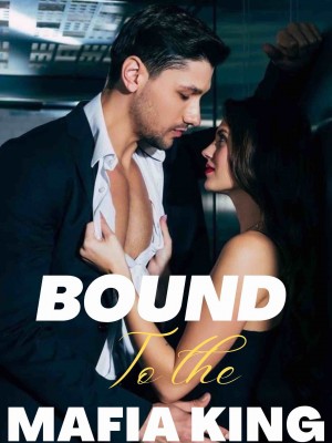 Bound To The Mafia King