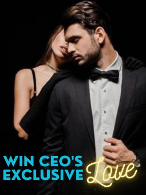 Win CEO's Exclusive Love