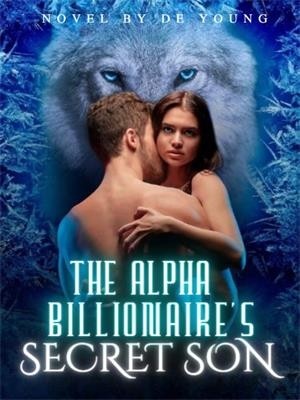 The Alpha Billionaire's Secret Son