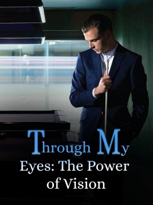 Through My Eyes: The Power of Vision,