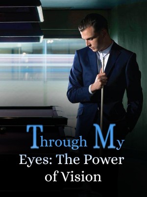 Through My Eyes: The Power of Vision