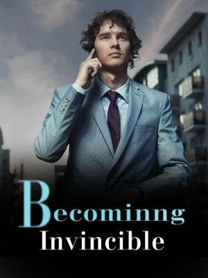 Becominng Invincible,