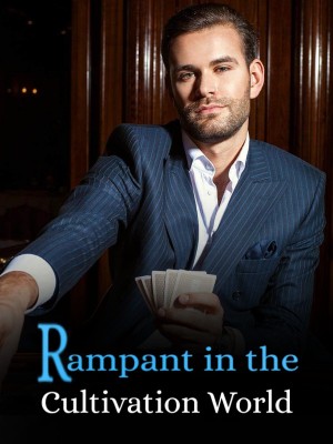 Rampant in the Cultivation World