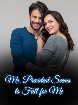 Mr. President Seems to Fall for Me