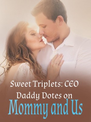 Sweet Triplets: CEO Daddy Dotes on Mommy and Us,