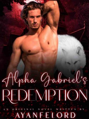Alpha Gabriel's Redemption,Ayanfelord
