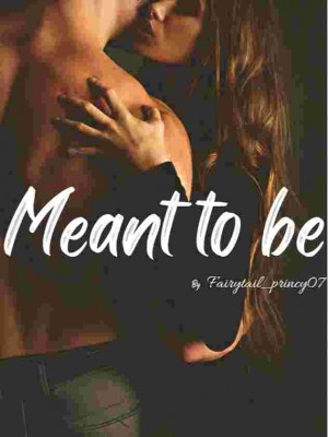 Meant To Be,Fairytail_princy07