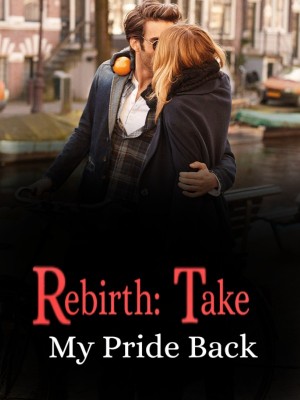 Rebirth: Take My Pride Back,