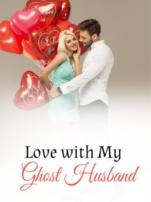 Love with My Ghost Husband,