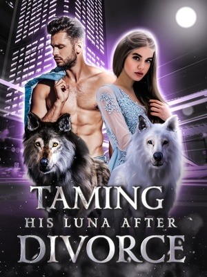 Taming His Luna After Divorce,pinkbeller