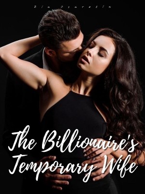 The Billionaire's Temporary Wife,Ela Osaretin