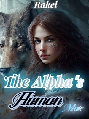 The Alpha's Human Mate,Rakel