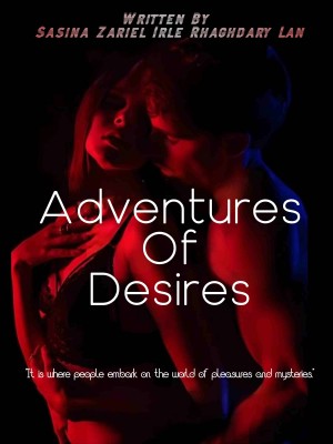 Adventures Of Desires,Sasina Zariel Irle Rhaghdary Lan