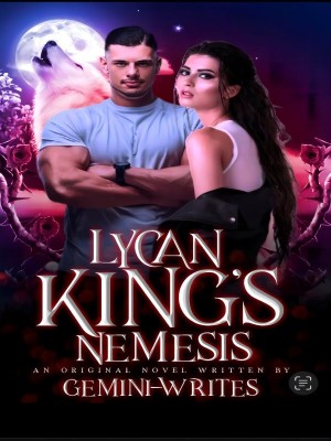 Lycan King’s Nemesis,Geminiwrites