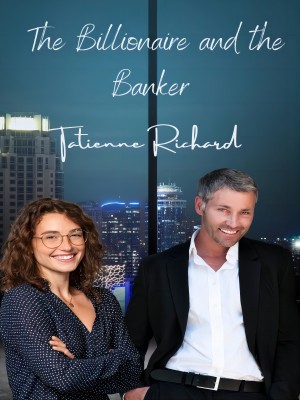 The Billionaire And the Banker,Tatienne Richard
