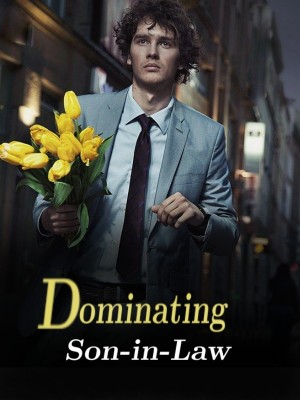 Dominating Son-in-Law,
