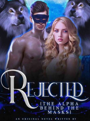 Rejected: The Alpha Behind The Mask,Blessings Ezekiel