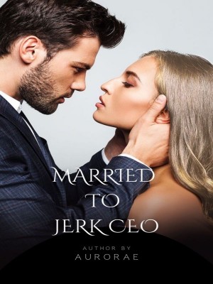 Married To Jerk Ceo