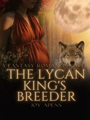 The Lycan King's Breeder,Joy Apens